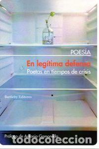 Libros: EN LEGITIMA DEFENSA POETAS EN TIEMPOS DE CRISIS - AA.VV