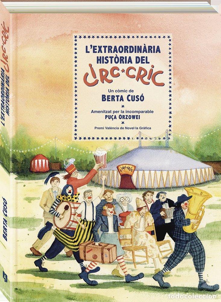 Libros: L'EXTRAORDINARIA HISTORIA DEL CIRC CRIC - CUSO, BERTA