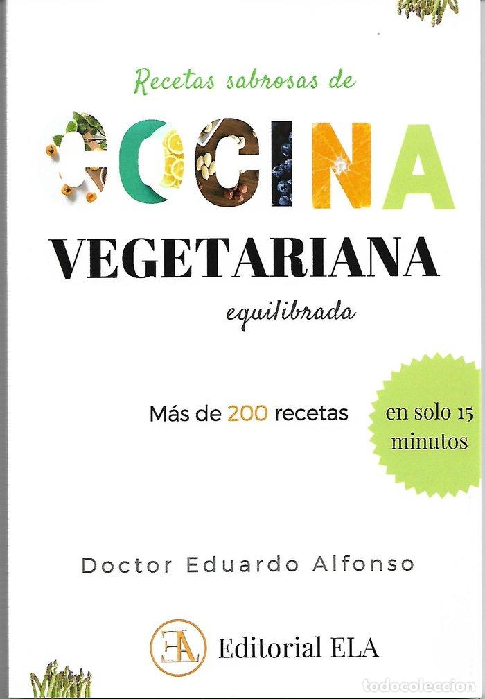 books: RECETAS SABROSAS DE COCINA VEGETARIANA EQUILIBRADA - ALFONSO Y HERNAN, EDUARDO