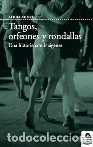 B&uuml;cher: TANGOS ORFEONES Y RONDALLAS - CHUST, ALICIA