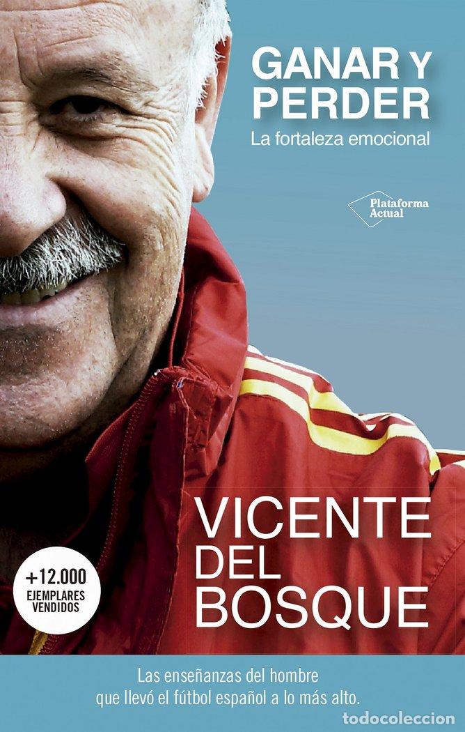 B&uuml;cher: GANAR Y PERDER - DEL BOSQUE, VICENTE