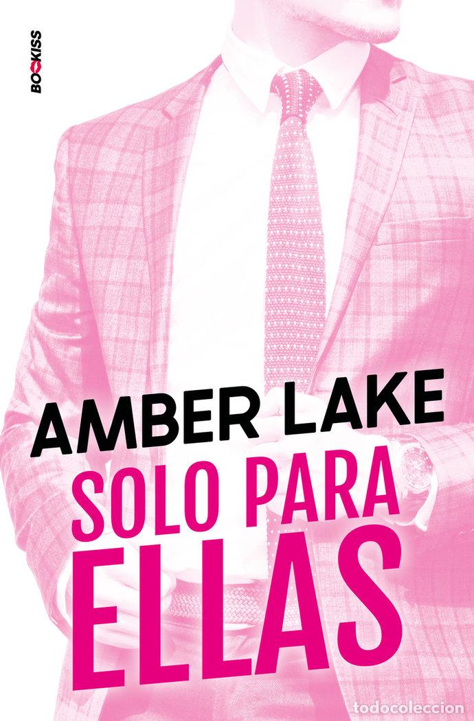 Livros: SOLO PARA ELLAS - LAKE, AMBER