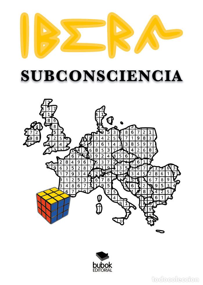 Livres: IBERA SUBCONSCIENCIA - PEREZ BENEDICTO, DIEGO