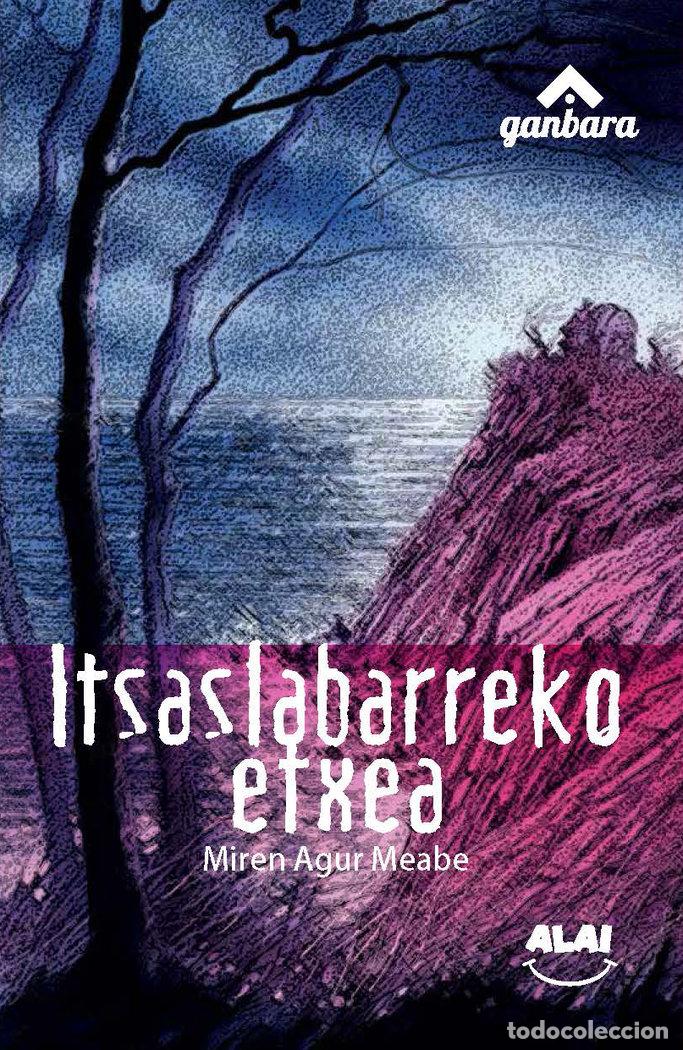 Livres: ITSASLABARREKO ETXEA - MEABE PLAZA, MIREN AGURTZANE