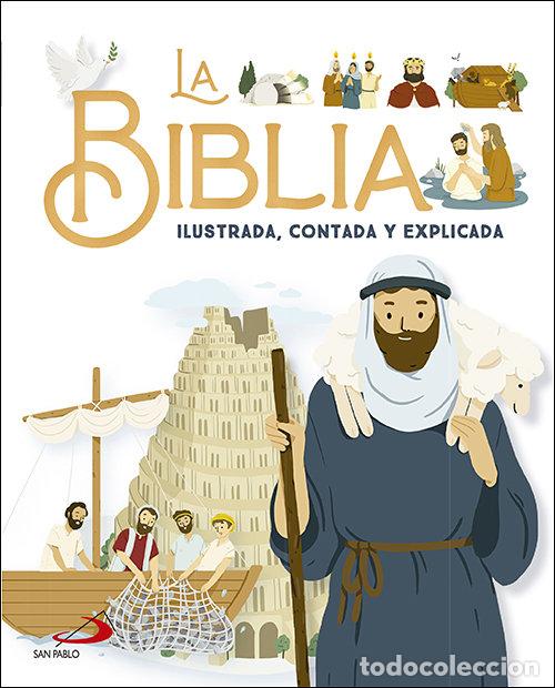 Libros: LA BIBLIA ILUSTRADA CONTADA Y EXPLICADA - AMIOT, KARINE-MARIE