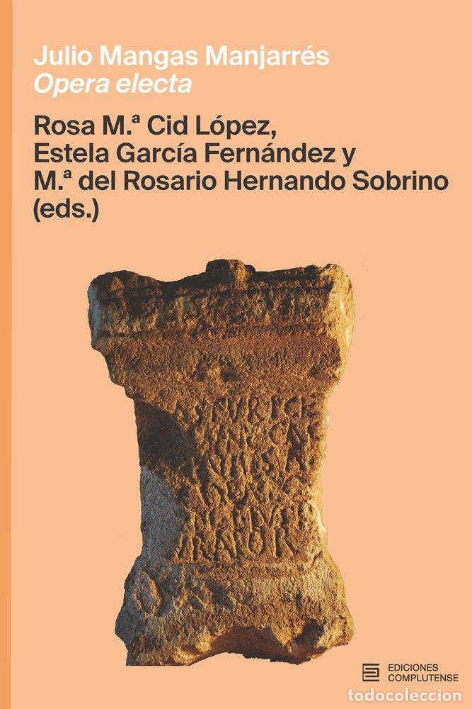 Libros: JULIO MANGAS MANJARRES OPERA ELECTA - AA.VV
