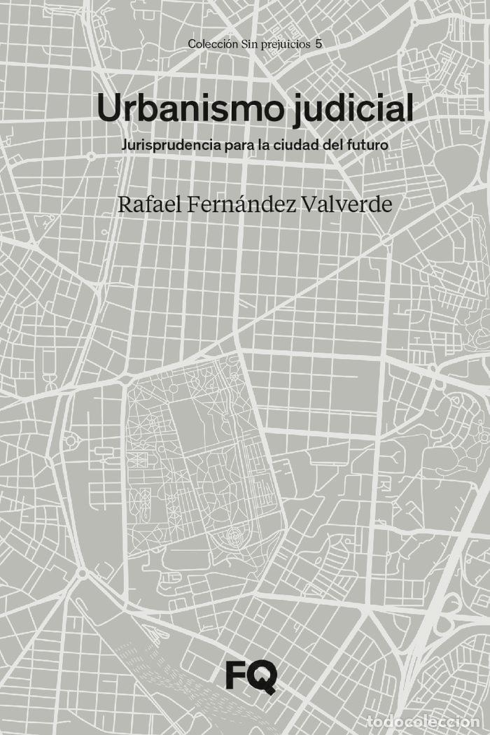 Libros: URBANISMO JUDICIAL - RAFAEL FERNANDEZ VALVERDE