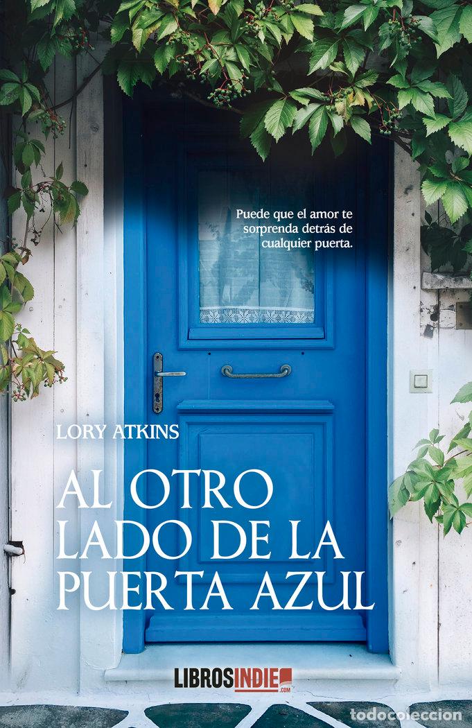 books: AL OTRO LADO DE LA PUERTA AZUL - ATKINS, LORY