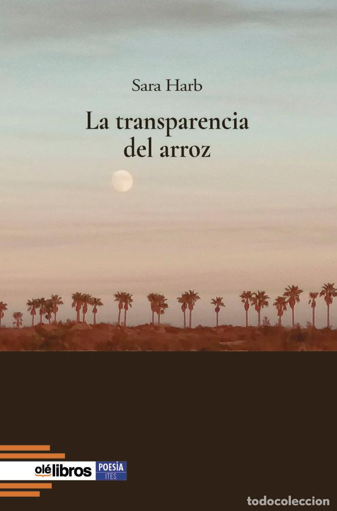 Libri: LA TRANSPARENCIA DEL ARROZ - HARB SAID, SARA