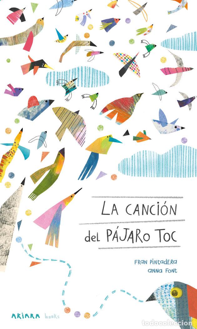 Libri: LA CANCION DEL PAJARO TOC - PINTADERA, FRAN