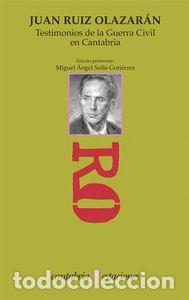 Libros: TESTIMONIOS DE LA GUERRA CIVIL EN CANTABRIA - .