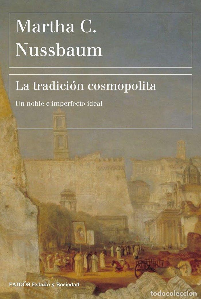 Libros: LA TRADICION COSMOPOLITA - MARTHA C. NUSSBAUM
