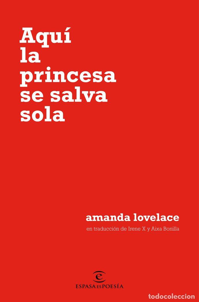 Libros: AQUI LA PRINCESA SE SALVA SOLA - AMANDA LOVELACE