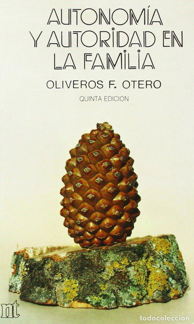 Libros: AUTONOMIA Y AUTORIDAD EN LA FA - OLIVEROS F. OTERO