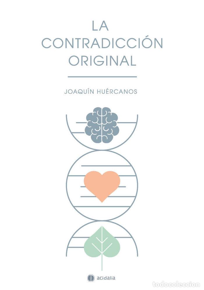 Libros: CONTRADICCION ORIGINAL,LA - HUERCANOS, JOAQUIN