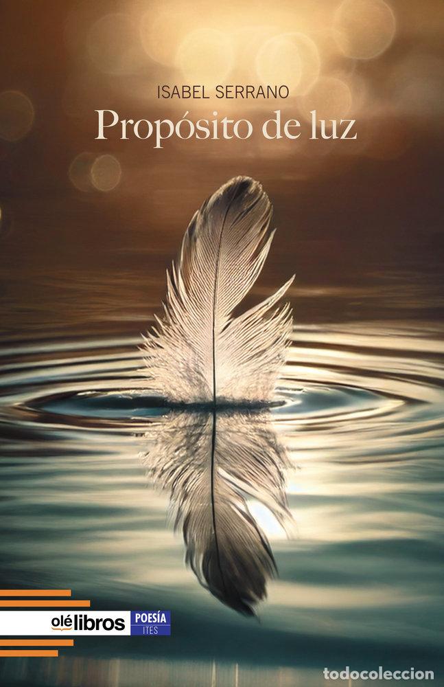 Libros: PROPOSITO DE LUZ - SERRANO RUBIO, ISABEL