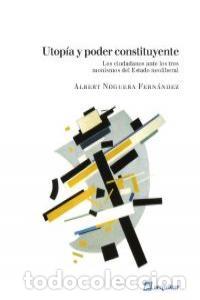 Livres: UTOPIA Y PODER CONSTITUYENTE - NOGUERA FERNANDEZ, ALBERT