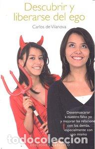 Livres: DESCUBRIR Y LIBERARSE DEL EGO - DE VILANOVA, CARLOS