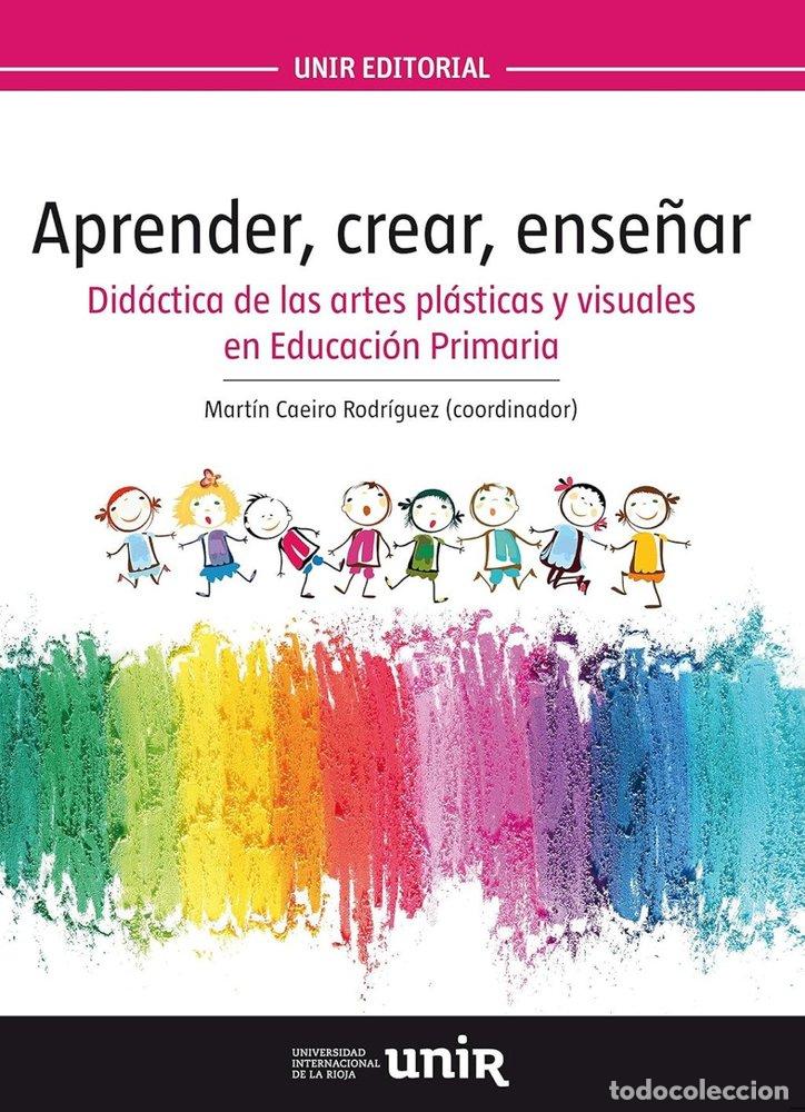 Libros: APRENDER CREAR ENSE&Ntilde;AR - CAEIRO RODRIGUEZ, MARTIN
