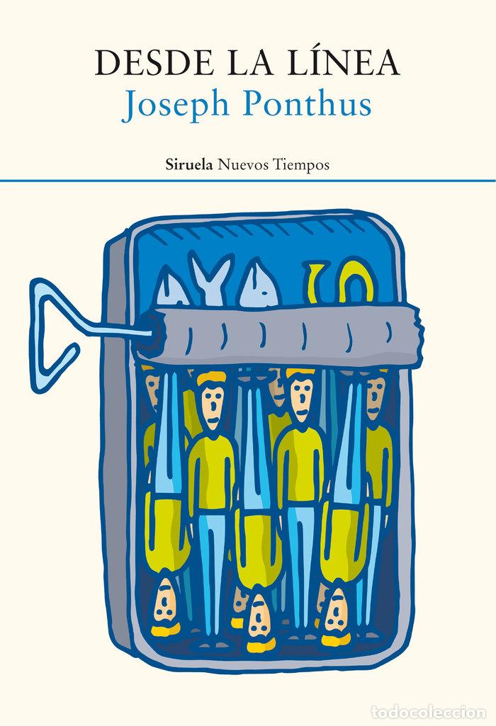 Livres: DESDE LA LINEA - PONTHUS, JOSEPH