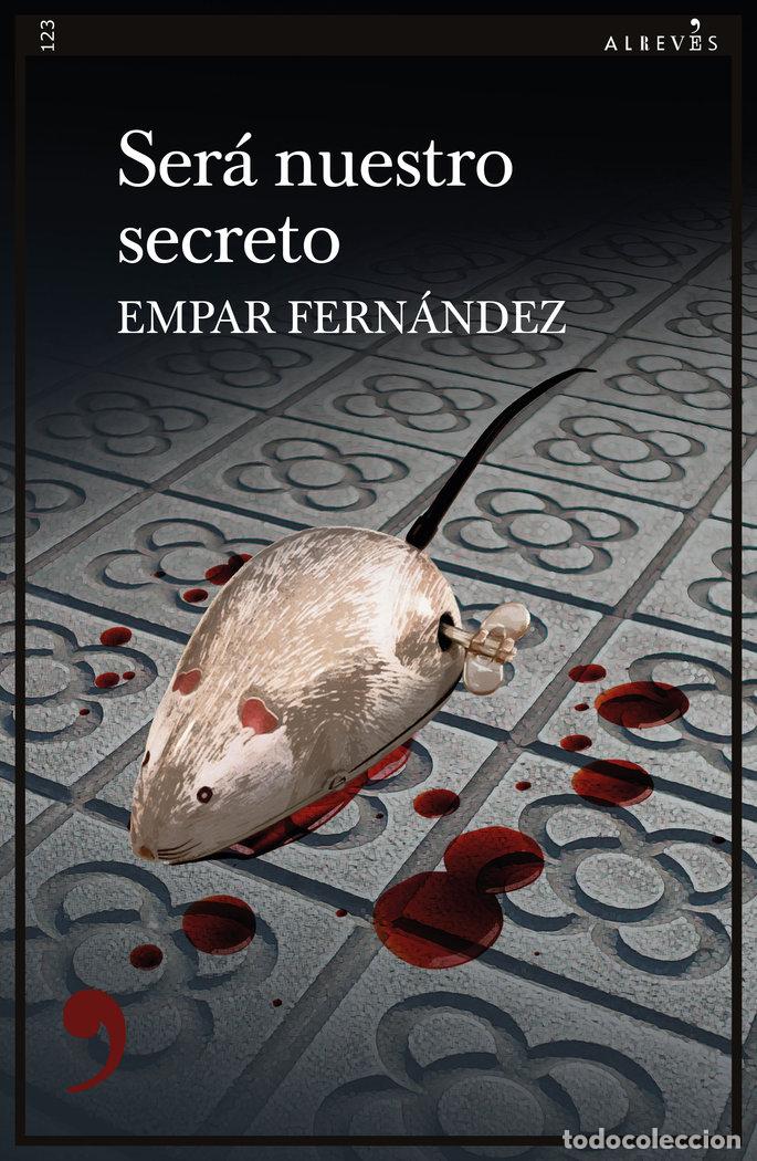 Libri: SERA NUESTRO SECRETO - FERNANDEZ, EMPAR