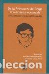 Libri: DE LA PRIMAVERA DE PRAGA AL MARXISMO - FERNANDEZ BUEY, F