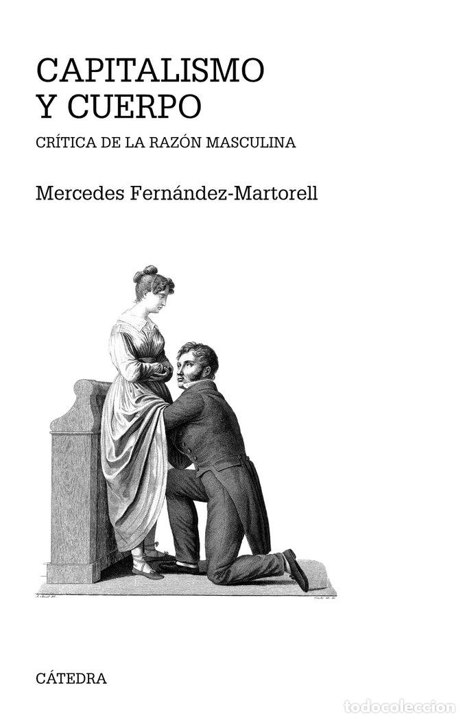 Libri: CAPITALISMO Y CUERPO - FERNANDEZ-MARTORELL, MERCEDES