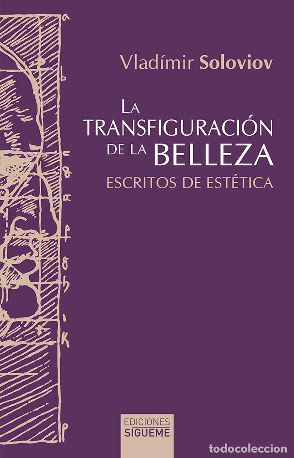 Libri: LA TRANSFIGURACION DE LA BELLEZA - SOLOVIOV, VLADIMIR