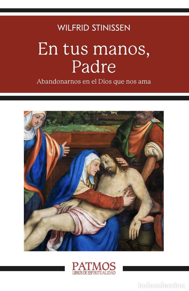 Libri: EN TUS MANOS PADRE - STINISSEN, WILFRID