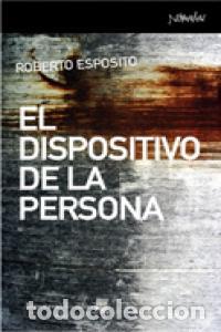 Livres: DISPOSITIVO DE LA PERSONA,EL - ESPOSITO, ROBERTO