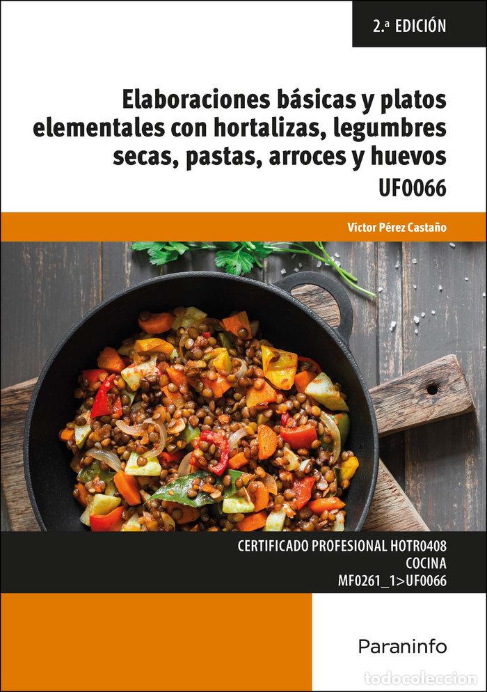 Livres: ELABORACIONES BASICAS Y PLATOS ELEMENTALES CON HORTALIZAS, L - PEREZ CASTA&Ntilde;O, VICTOR
