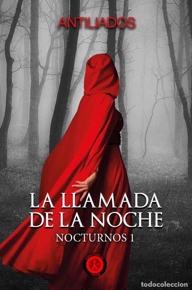 Libros: LLAMADA DE LA NOCHE,LA - ANTILIADOS