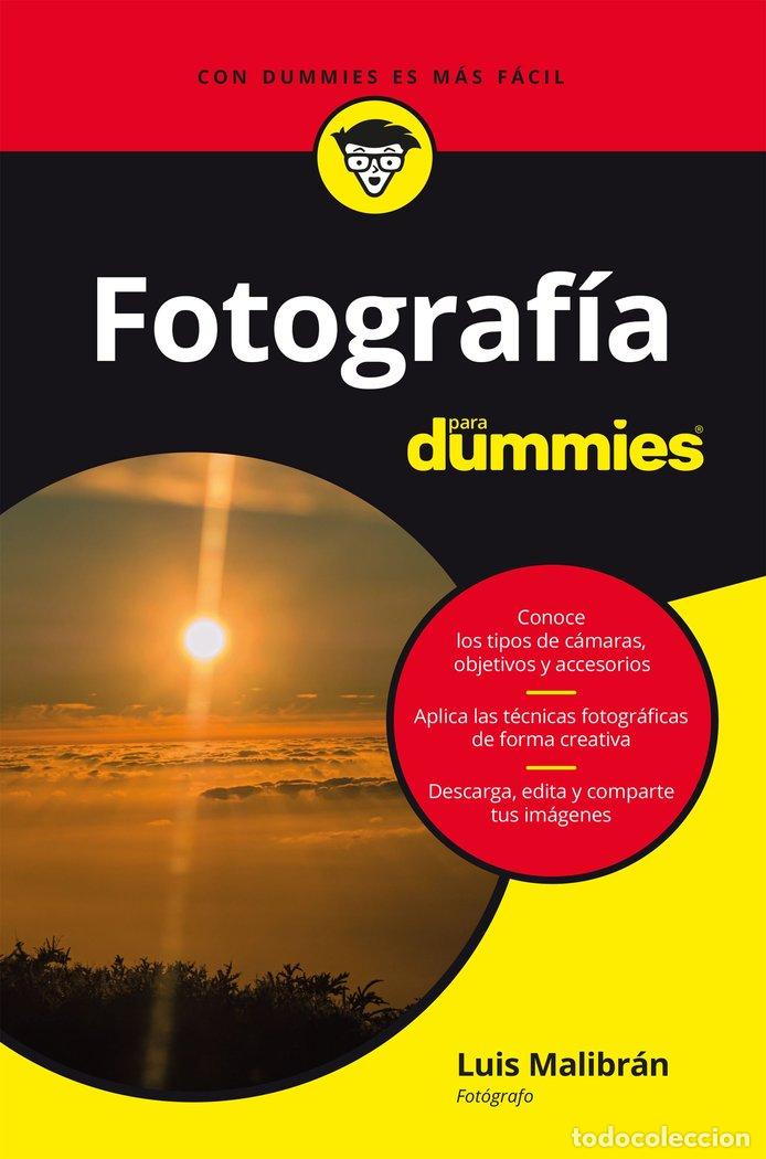 Libros: FOTOGRAFIA PARA DUMMIES - LUIS MALIBRAN