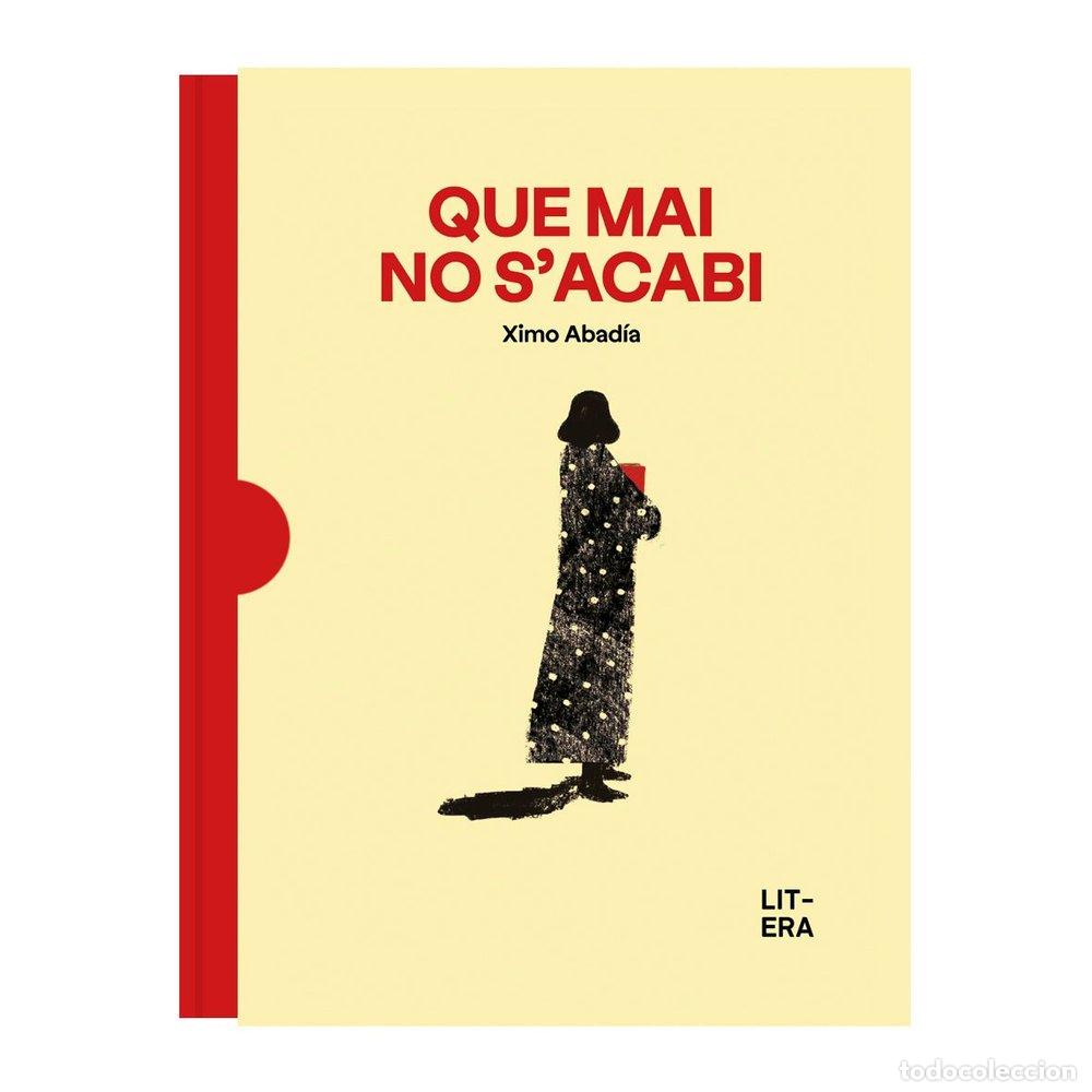 Libri: QUE MAI NO S'ACABI - ABADIA, XIMO