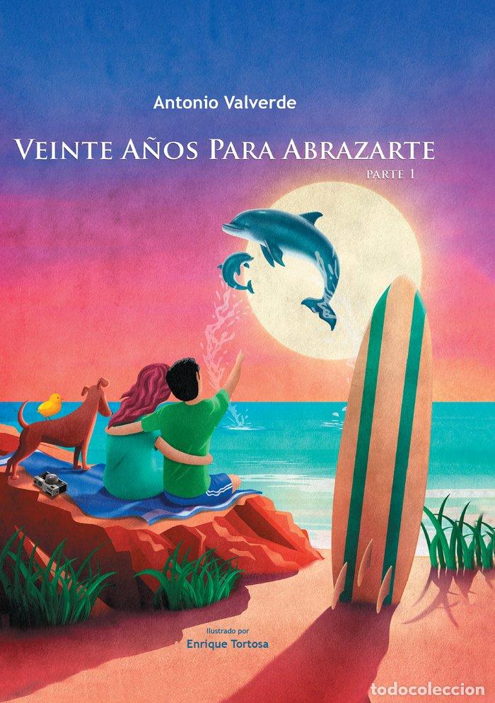 books: VEINTE A&Ntilde;OS PARA ABRAZARTE - VALVERDE, ANTONIO