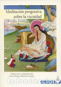 Libros: MEDITACION PROGRESIVA SOBRE LA VACUIDAD - KHEMPO TSULTRIM GYAMTSO, RINPO