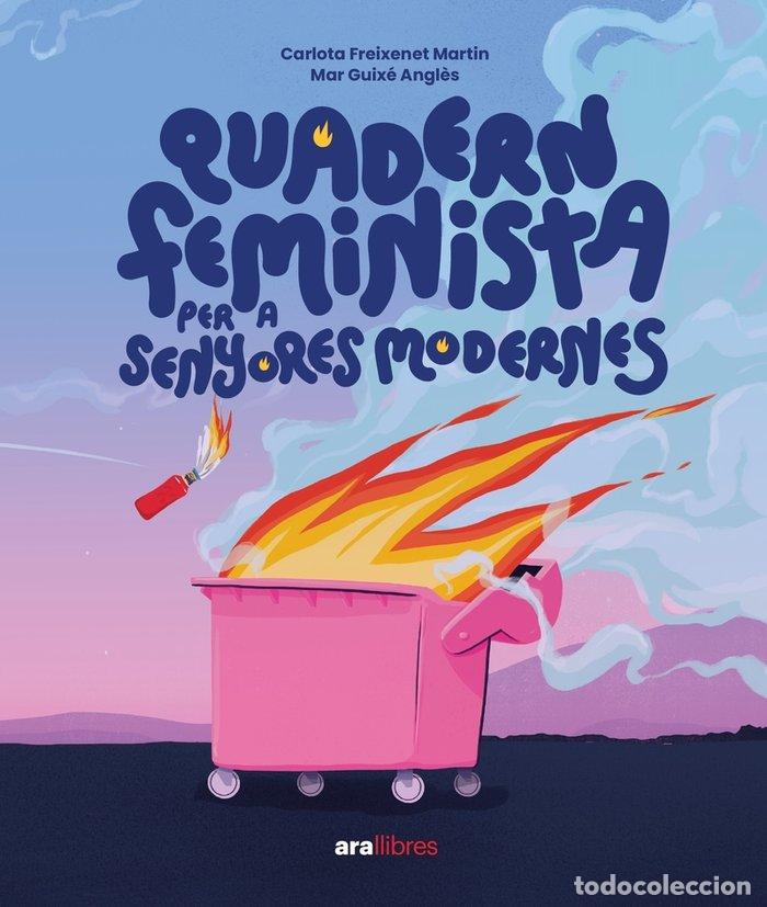 Libri: QUADERNET FEMINISTA PER A SENYORES MODERNES - CAT - FREIXENET