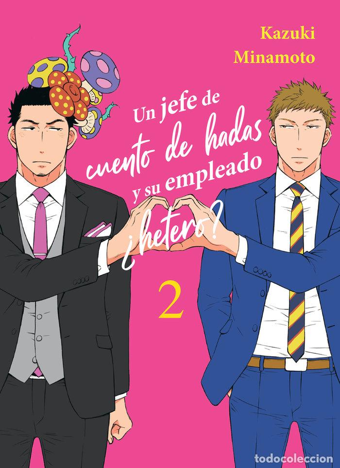 books: UN JEFE DE CUENTO DE HADAS Y SU EMPLEADO HETERO 2 - MINAMOTO, KAZUKI