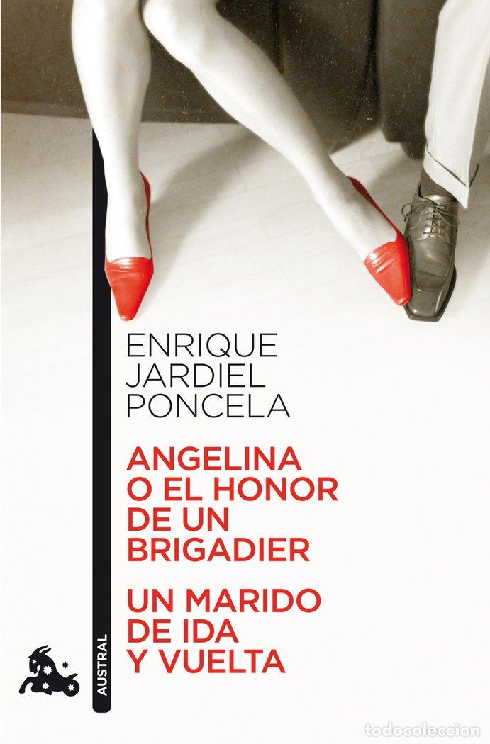 Livros: ANGELINA O EL HONOR DE UN BRIGADIER/UN MARIDO DE IDA Y VUELT - JARDIEL PONCELA, ENRIQUE