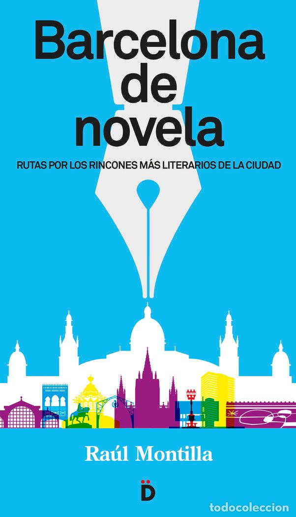 Livros: BARCELONA DE NOVELA - MONTILLA, PAUL