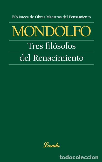Livros: TRES FILOSOFOS DEL RENACIMIENTO - MONDOLFO