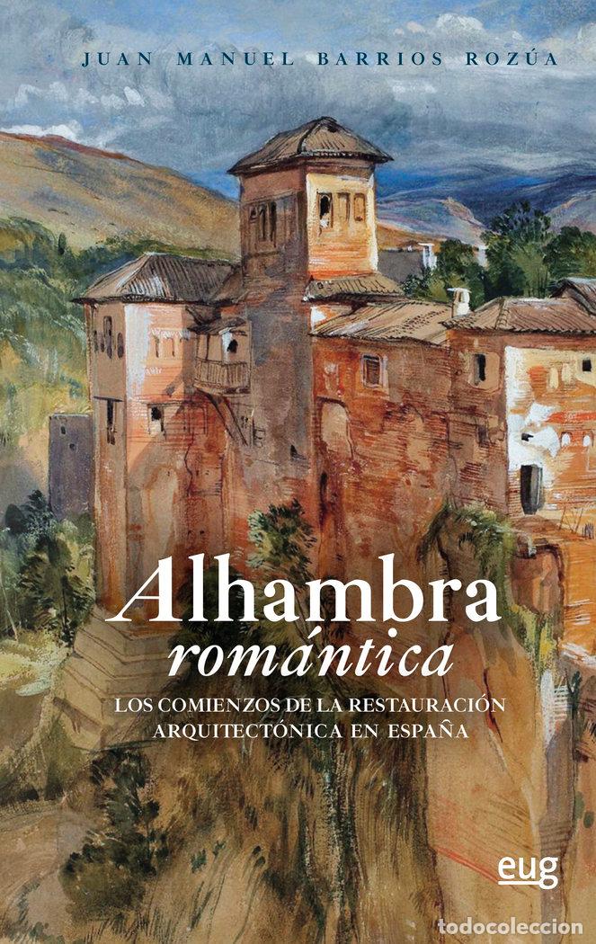 Libri: ALHAMBRA ROMANTICA - BARRIOS ROZUA, JUAN MANUEL