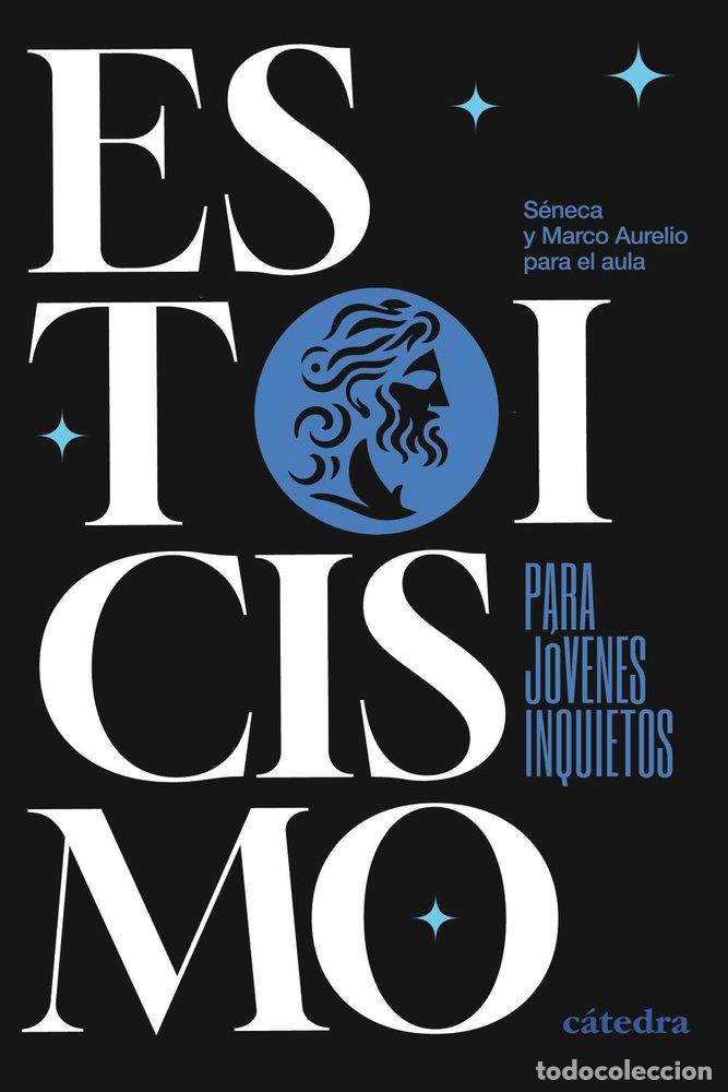Libri: ESTOICISMO PARA JOVENES INQUIETOS - SENECA