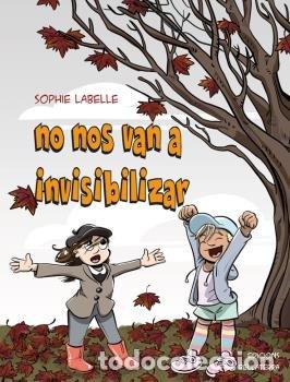 Livres: NO NOS VAN A INVISIBILIZAR - LABELLE, SOPHIE