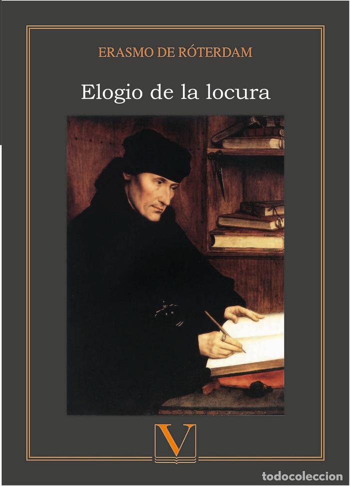 Libros: ELOGIO DE LA LOCURA - DE ROTERDAM, ERASMO
