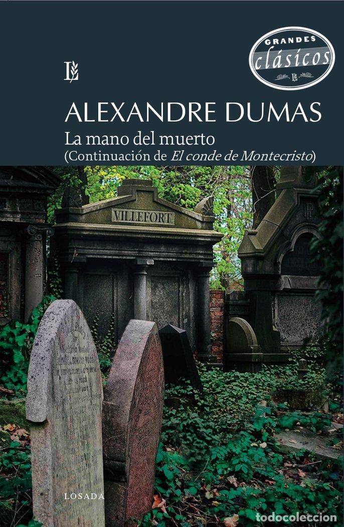 Libros: LA MANO DEL MUERTO - DUMAS, ALEXANDRE