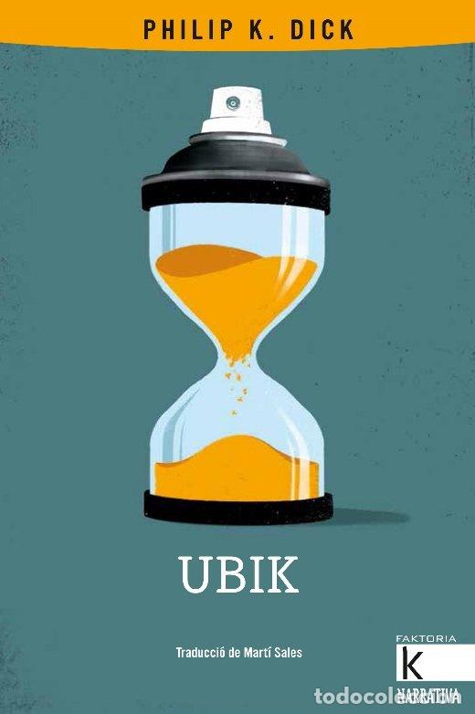 Libros: UBIK - CATALA - PHILIP K. DICK