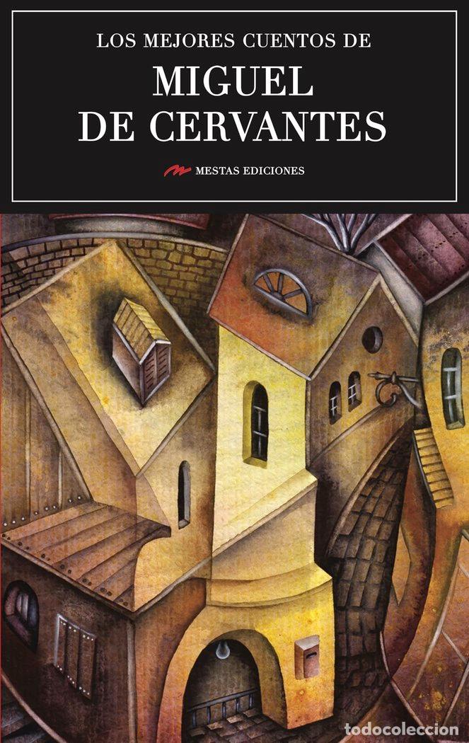 books: MEJORES CUENTOS DE MIGUEL DE CERVANTES,LOS - DE SERVANTES SAAVEDRA, MIGUEL