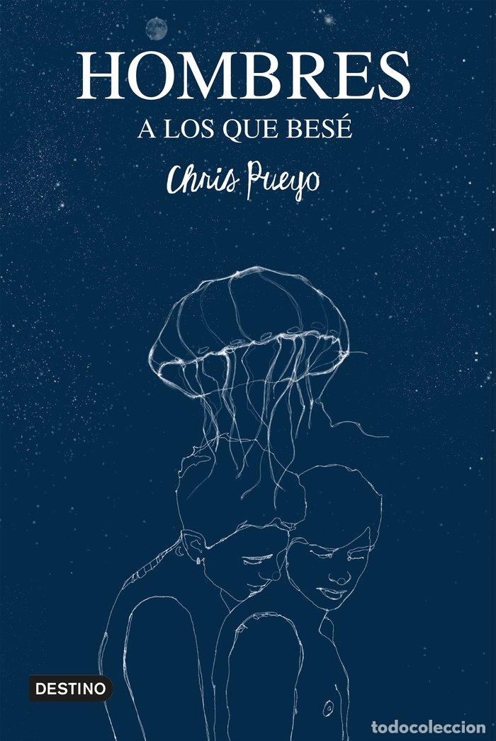 books: HOMBRES A LOS QUE BESE - CHRIS PUEYO