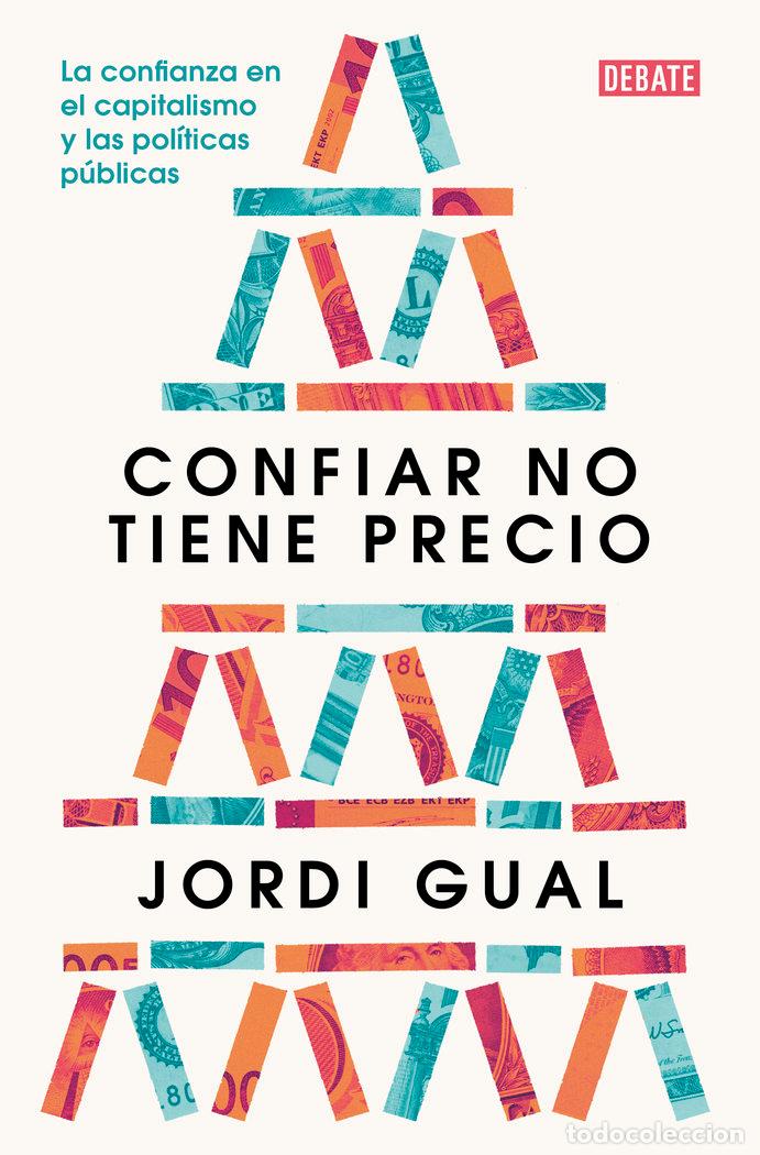 Livros: CONFIAR NO TIENE PRECIO - GUAL, JORDI